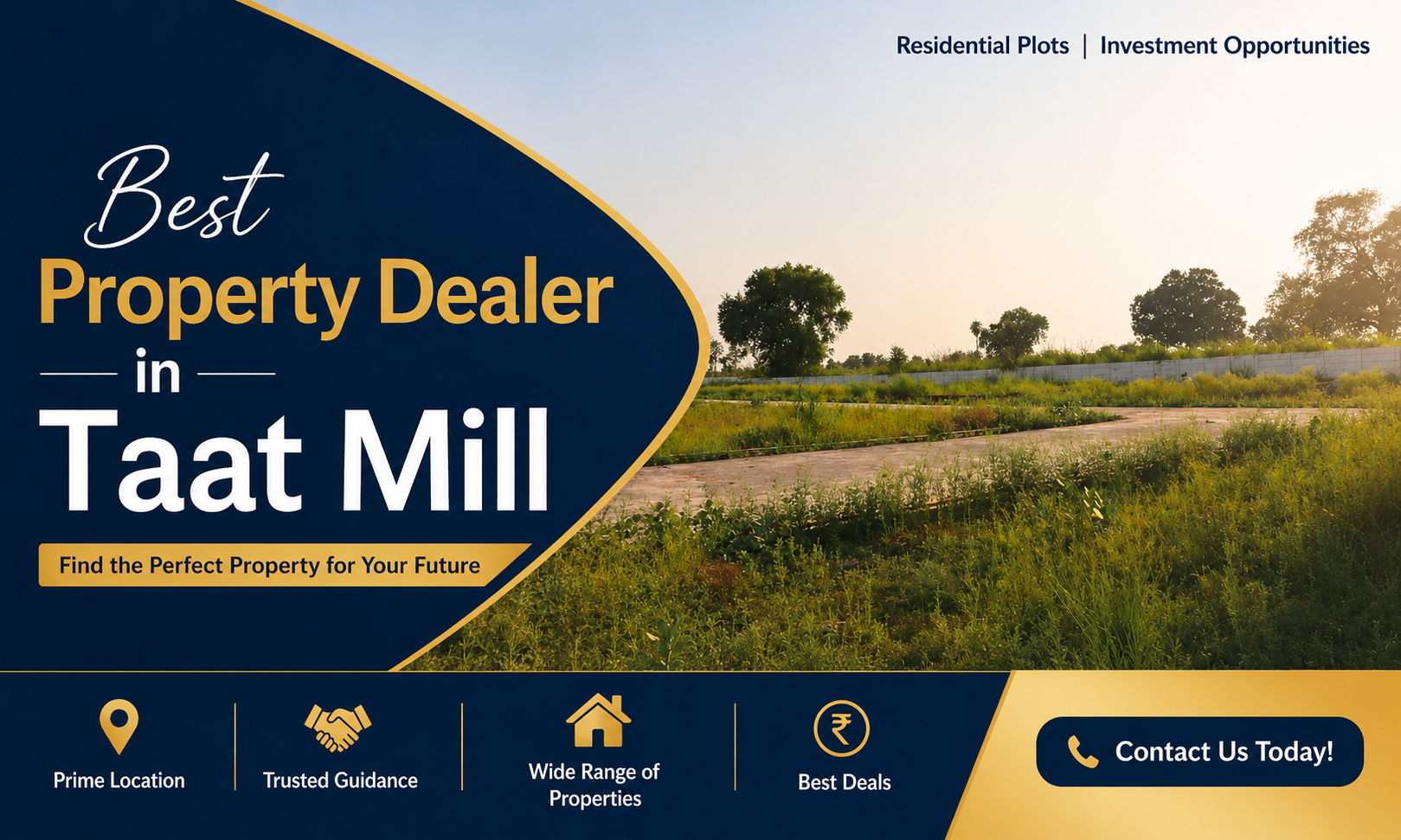 Best Property Dealer in Taat Mill
